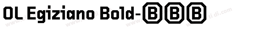 OL Egiziano Bold字体转换 OL Egiziano Bold字体转换